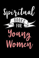 Spiritual Books For Young Women: Blank Prayer Journal