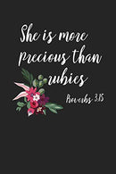 She Is More Precious Than Rubies: A 6x9 Inch Matte Softcover Journal Notebook With 120 Blank Lined Pages And An Uplifting Bible Verse Cover Slogan