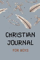 Christian Journal For Boys: Blank Prayer Journal