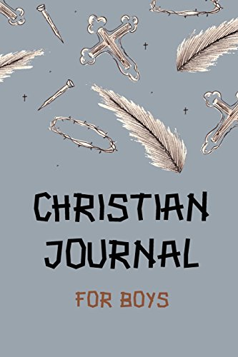 Christian Journal For Boys: Blank Prayer Journal