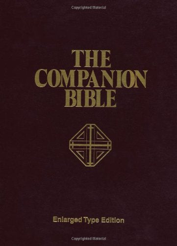 The Companion Bible: Enlarged Type Edition