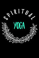 Spiritual Yoga: Blank Prayer Journal