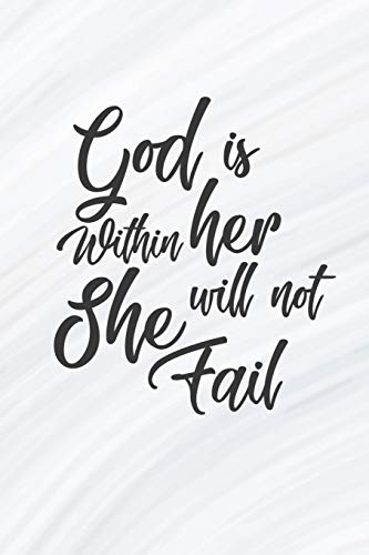 God Is Within Her She Will Not Fall: Psalm 46:5: Marble Journal Notebook Bible Verse Cover Journals To Write In For Women Christian