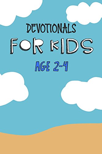 Devotionals For Kids Age 2-4: Blank Prayer Journal