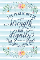 She Is Clothed In Strength And Dignity Proverbs 31:25: Notebook with Christian Bible Verse Quote Cover - Blank College Ruled Lines (Scripture Journa
