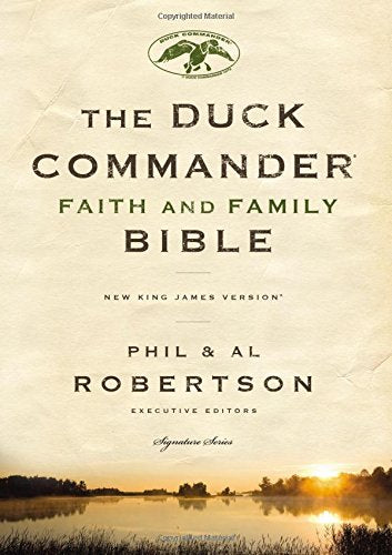 NKJV. Duck Commander Faith and Family Bible. Hardcover: Holy Bible. New King James Version (Signature)