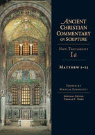 Matthew 1-13 (Ancient Christian Commentary on Scripture)