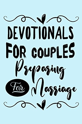 Devotionals For Couples Preparing For Marriage: Blank Prayer Journal