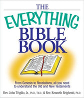 The Everything Bible Book: From Genesis to Revelation. All You Need to Understand the Old and New Testaments