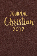 Journal Christian 2017: Blank Prayer Journal