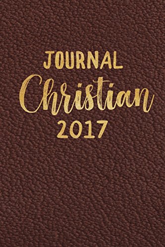 Journal Christian 2017: Blank Prayer Journal