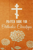 Prayer Book For Orthodox Christians: Blank Prayer Journal
