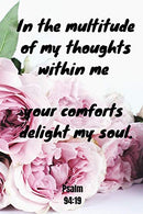 In the multitude of my thoughts within me your comforts delight my soul | Psalm 94:19: Notebook with a Floral Cover with Bible Verse to use as ... -