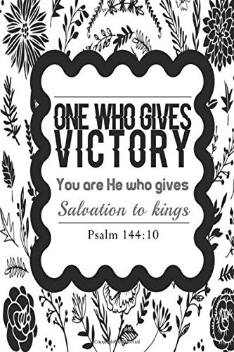 Psalm 144:10 One Who Gives Victory: Bible Verse Quote Cover Composition Medium Christian Gift Journal Notebook To Write In. For Sermon Notes. ... Pa