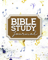 Bible Study Journal: Bible Diary Journal. Bible Study Devotional. Bible Note Pages. Bible Study Worksheets. Music Lover Cover (Volume 2)