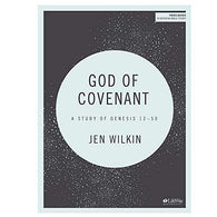 God of Covenant - Bible Study Book: A Study of Genesis 12-50