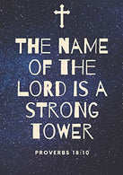 The Name of the Lord is a Strong Tower: Bible Verse Journal Notebook with Inspirational Christian Scripture Quote Cover