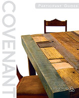 Covenant Bible Study: Participant Guides (Creating. Living. Trusting)