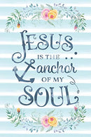 Jesus Is The Anchor Of My Soul: Notebook with Christian Bible Verse Quote Cover - Blank College Ruled Lines (Scripture Journals for Church & Ser