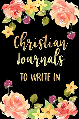 Christian Journals To Write In: Blank Prayer Journal