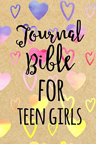Journal Bible For Teen Girls: Blank Prayer Journal