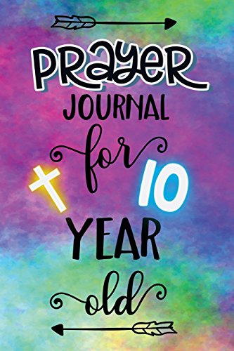 Prayer Journal For 10 Year Old: Blank Prayer Journal
