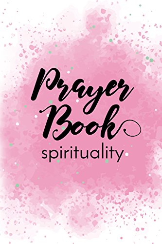 Prayer Book Spirituality: Blank Prayer Journal