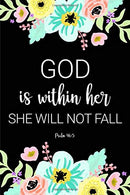 God Is Within Her She Will Not Fall - Psalm 46:5: Blank Lined Journal To Write In With An Inspirational Bible Scripture Cover