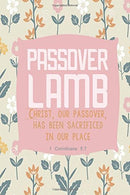 1 Corinthians 5:7 Passover Lamb: Bible Verse Quote Cover Composition Medium Christian Gift Journal Notebook To Write In For Sermon Notes. Devotional