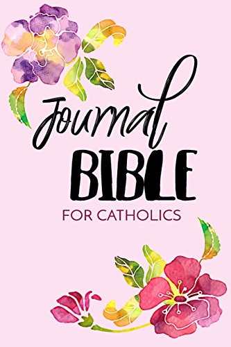 Journal Bible For Catholics: Blank Prayer Journal