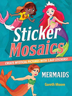 Sticker Mosaics: Mermaids: Create Mystical Pictures with 1.869 Stickers!