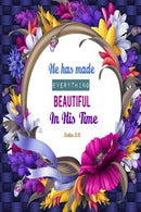 Eccles 3:11 He Has Made Everything Beautiful In His Time: Bible Verse Quote Cover Composition A5 Size Christian Gift Ruled Journal Notebook Diary To