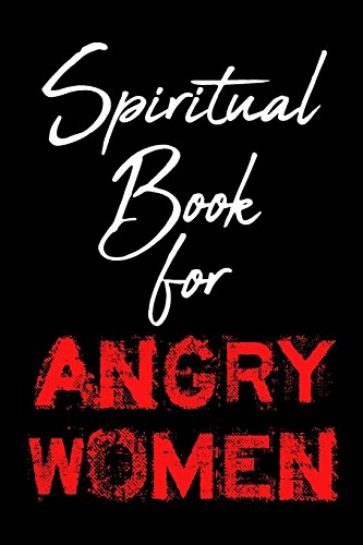 Spiritual Book For Angry Women: Blank Prayer Journal