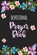 Devotional Prayer Book: Blank Prayer Journal
