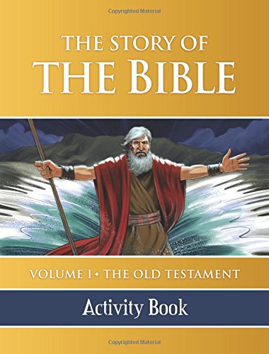 The Story of the Bible Activity Book: Volume I - The Old Testament
