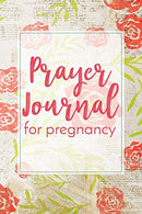 Prayer Journal For Pregnancy: Blank Prayer Journal