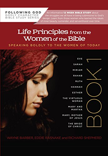 Life Principles from the Women of the Bible Book 1 (Following God Character Series)