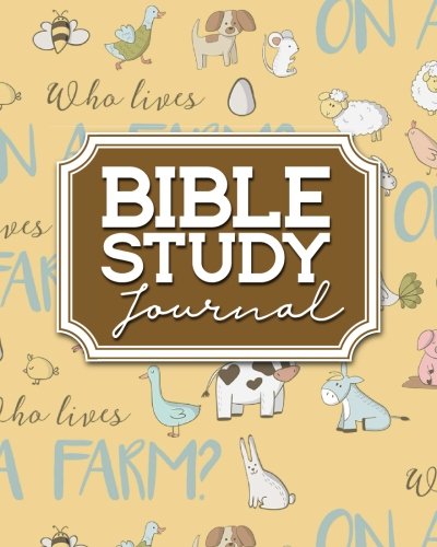 Bible Study Journal: Bible Journal Study. Bible Study Notes Pad. Bible Reading Journal For Women. Daily Bible Reading Journal. Cute Farm Animals Cov