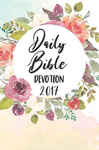 Daily Bible Devotion 2017: Blank Prayer Journal