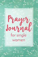 Prayer Journal For Single Women: Blank Prayer Journal