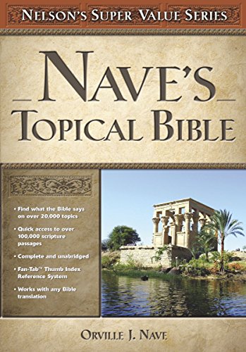 Nave's Topical Bible (Super Value Series)