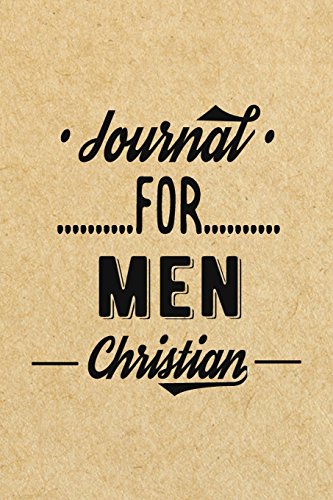 Journal For Men Christian: Blank Prayer Journal