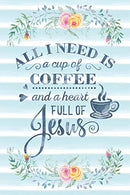 All I Need Is A Cup Of Coffee And A Heart Full Of Jesus: Notebook with Christian Bible Verse Quote Cover - Blank College Ruled Lines (Scripture Jour