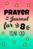Prayer Journal For 9 Year Old: Blank Prayer Journal