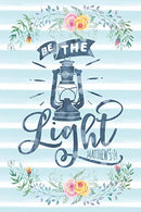 Be The Light Matthew5:14: Notebook with Christian Bible Verse Quote Cover - Blank College Ruled Lines (Scripture Journals for Church & Sermon No