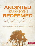 Anointed. Transformed. Redeemed - Bible Study Book: A Study of David
