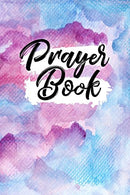 Prayer Book: Blank Prayer Journal
