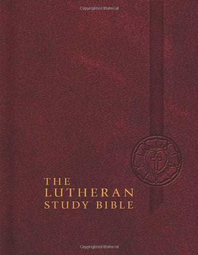 The Lutheran Study Bible - Hardback
