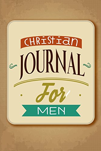 Christian Journal For Men: Blank Prayer Journal