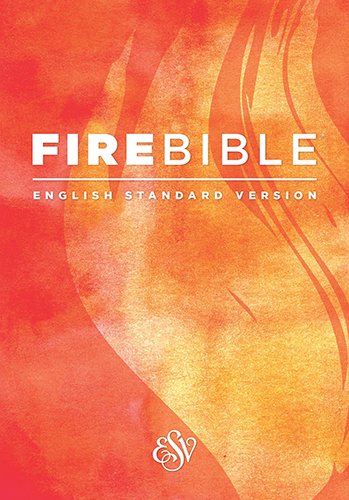 Holy Bible: Fire Bible. English Standard Version